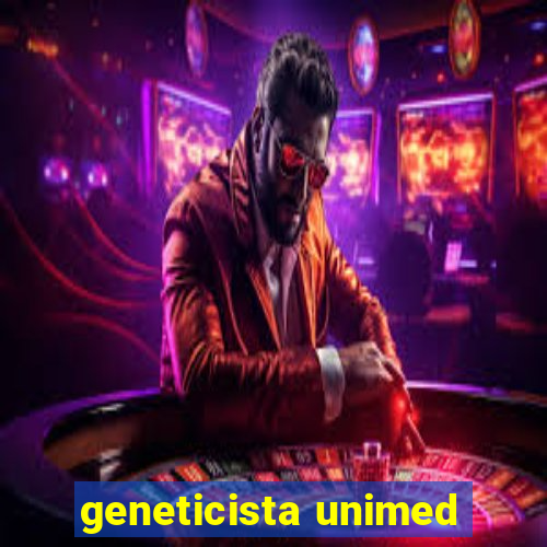 geneticista unimed